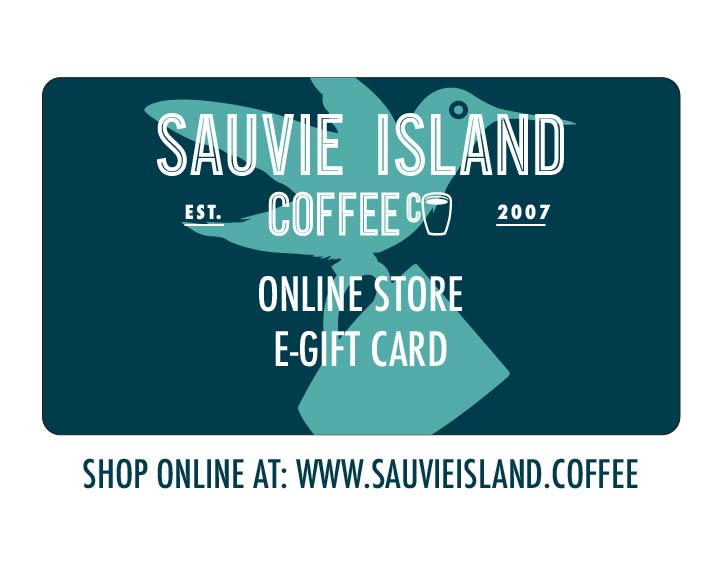 SAUVIE ISLAND COFFEE CO. GIFT CARD - ONLINE USE ONLY